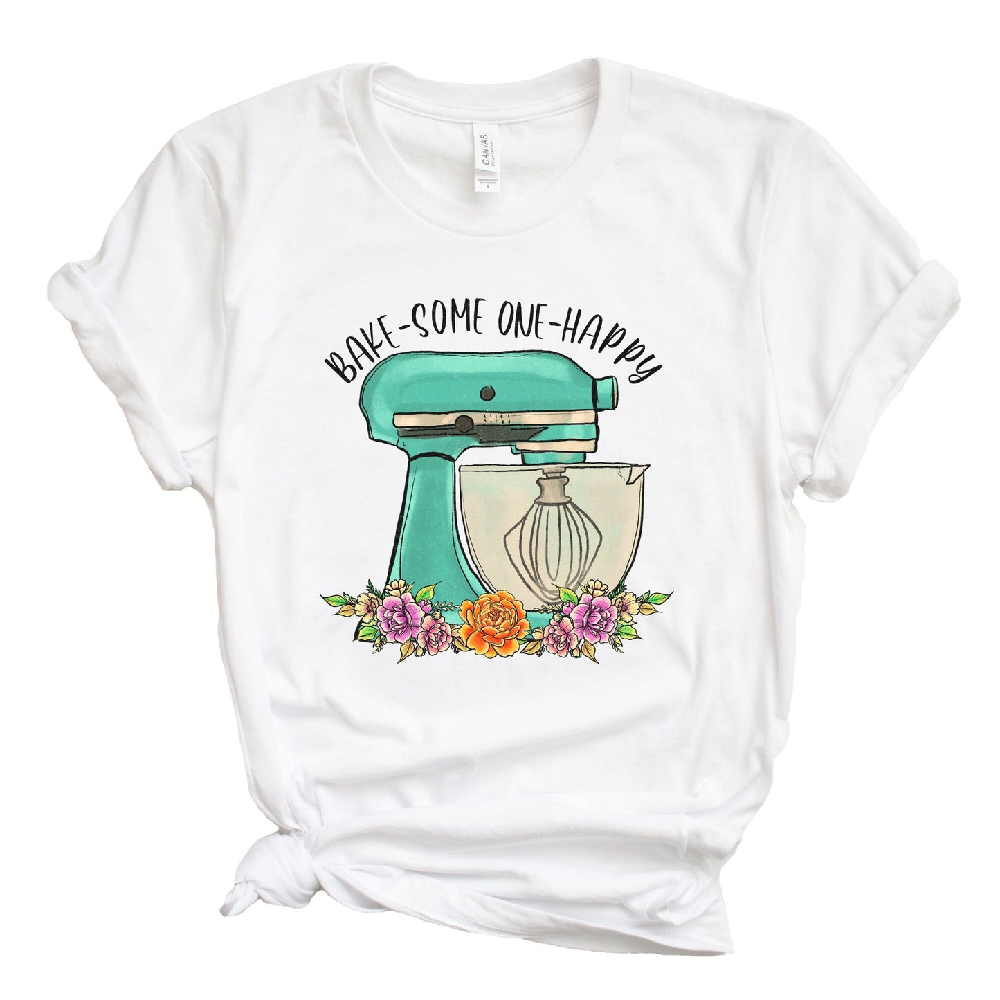 Bake Someone Happy Shirt, Baker Shirt, Baker Gift, Baking, Floral, Womens Shirts, Mixing Bowl