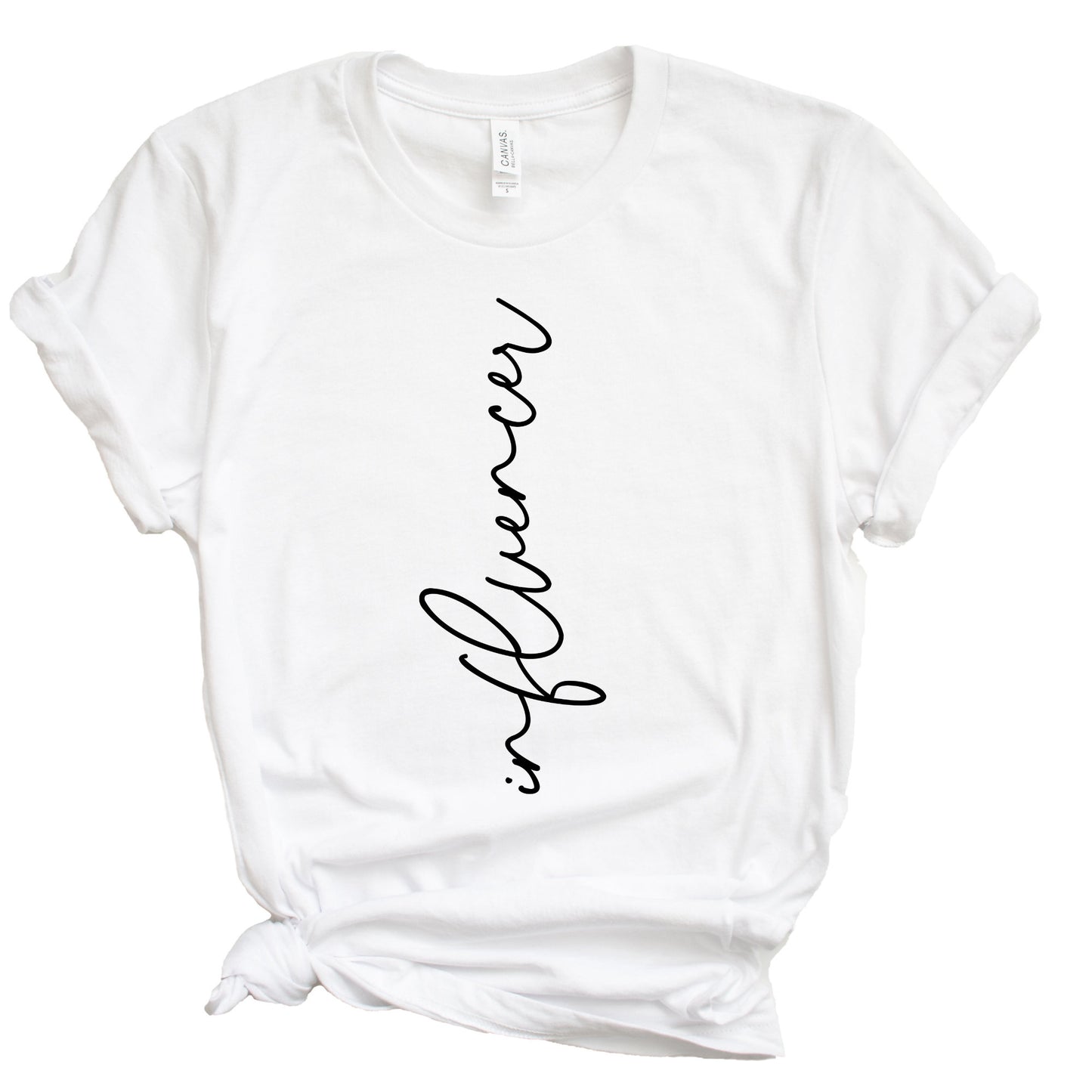 Influencer Shirt, Womens Shirt, Inspirational Shirt, Self Love Shirt, Social Media Influencer Shirt,