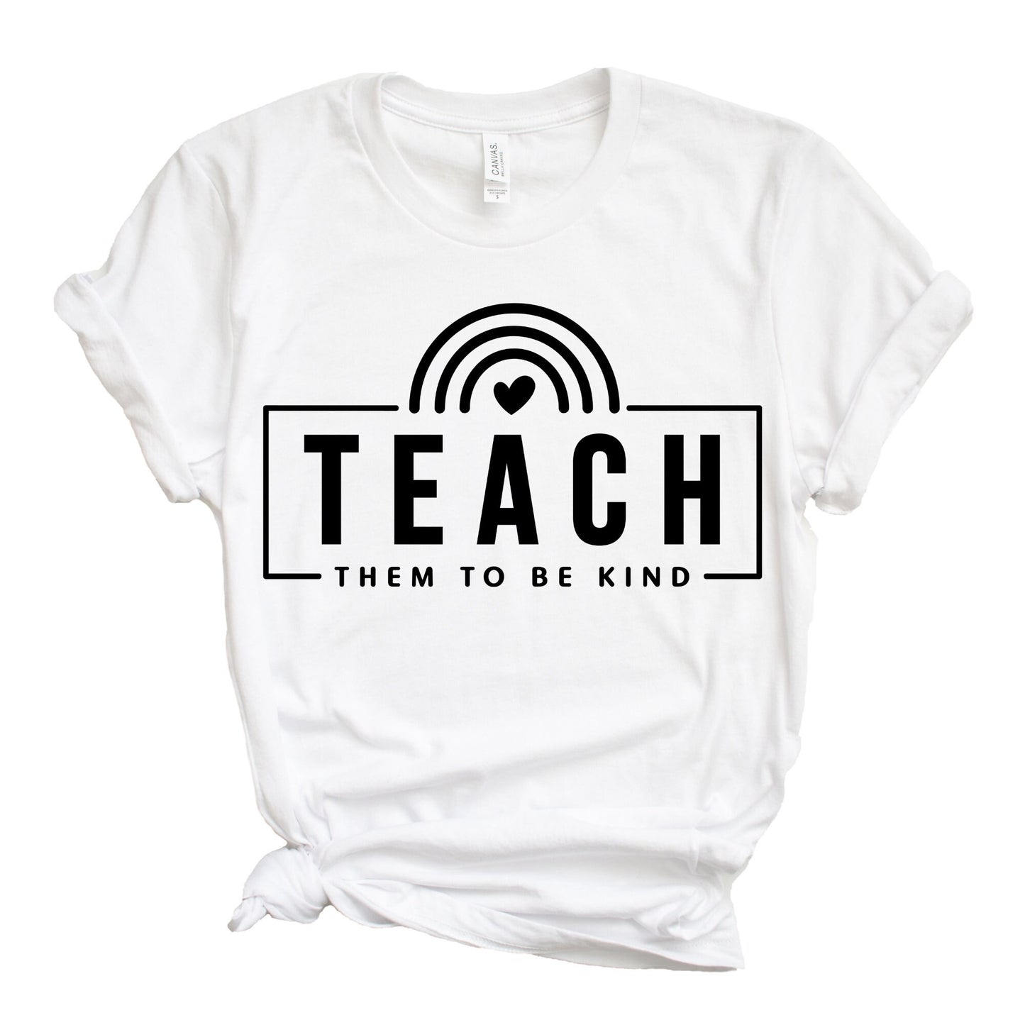 Teach Them To Be Kind Shirt, Teacher Shirt, Daycare Shirt, Back to School Shirt, School Shirt, Teacher Gift, Mom Shirt, Mama Shirt
