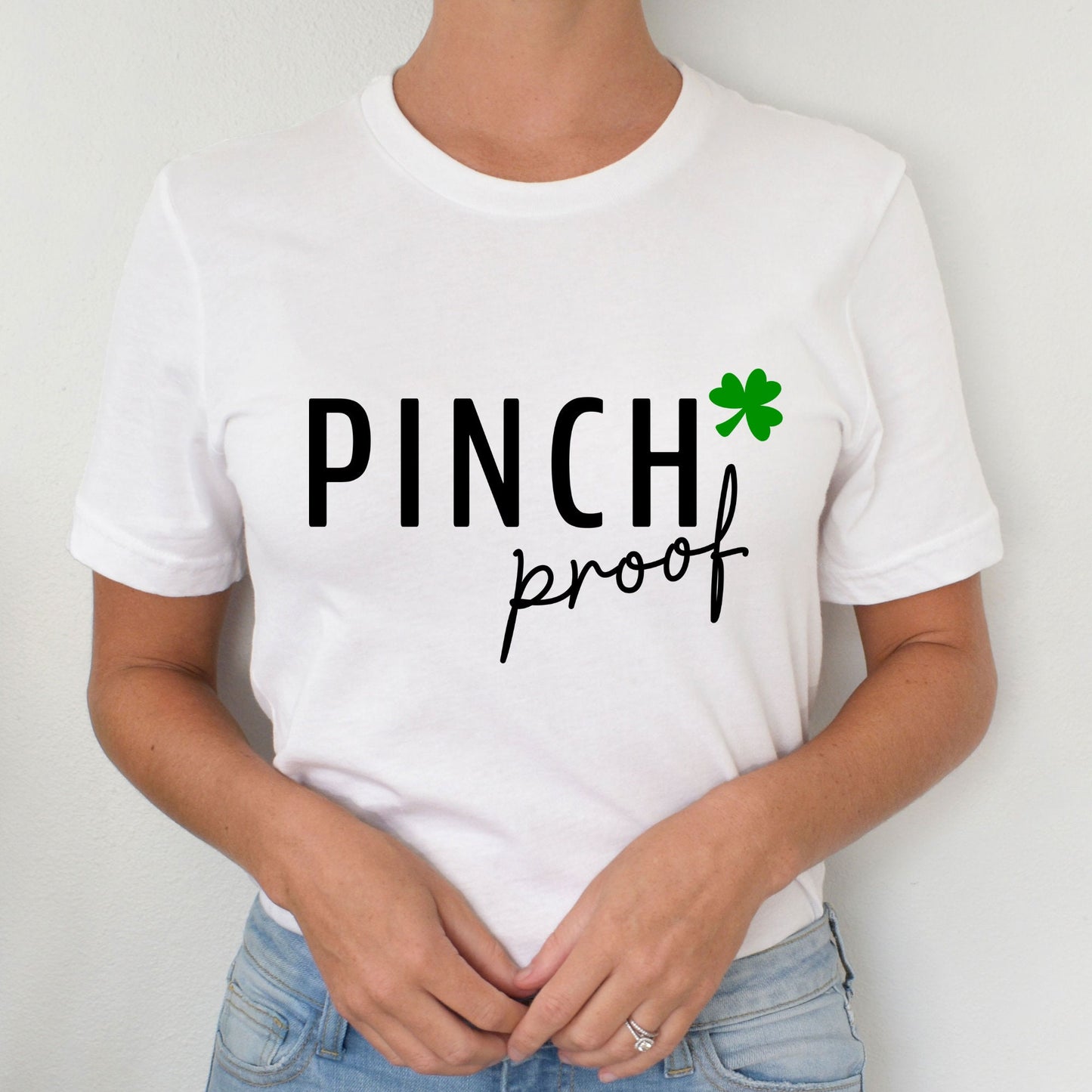 Pinch Proof Shirt, Saint Patricks Day Shirt, St Patricks Day Shirt, Lucky Shirt, Four Leaf Clover Shirt, Holiday Shirt, Irish Shirt