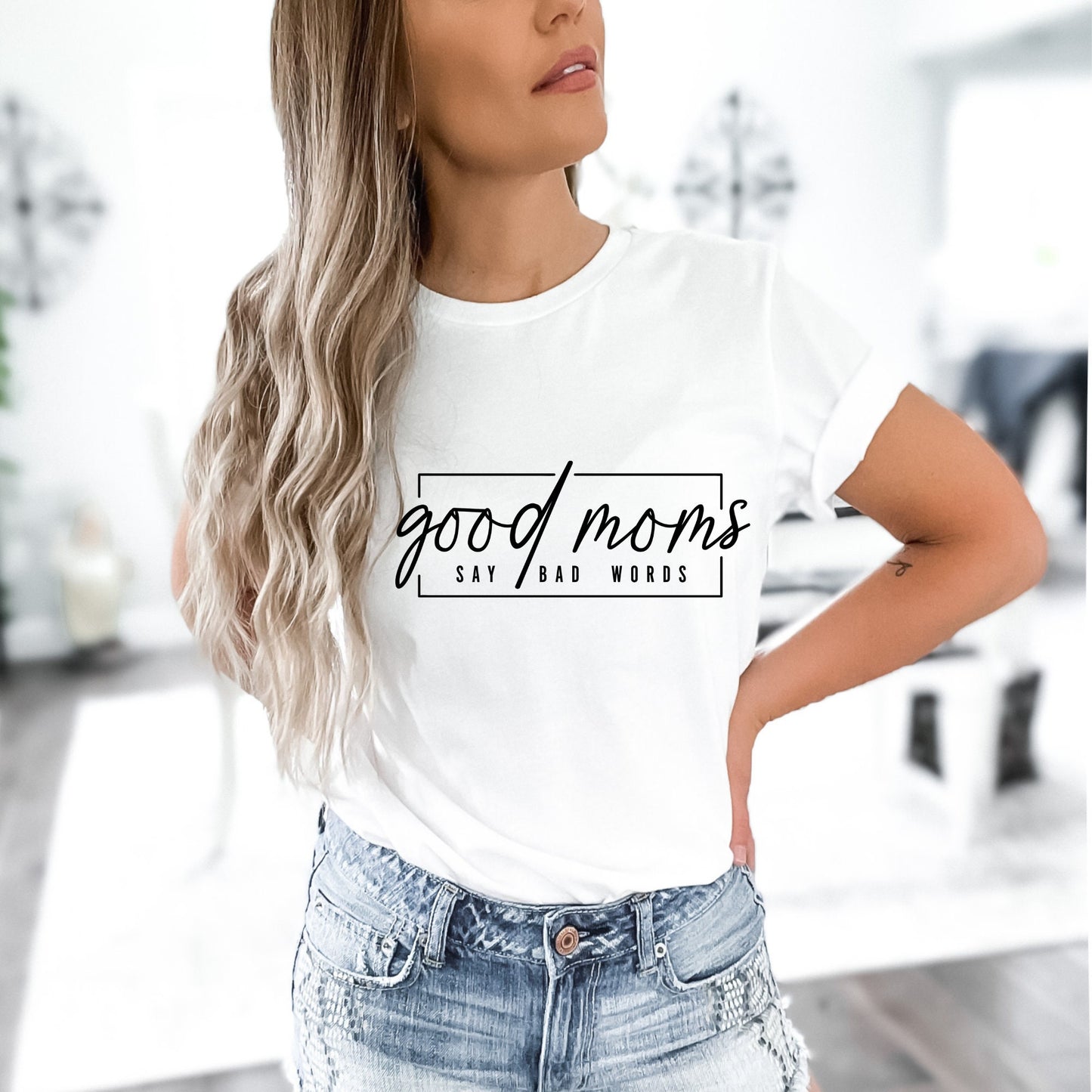 Good Moms Say Bad Words Shirt, Mother's Day Gift, Mommy Shirt, New Mom Gift, Gift for Mother, Mama Shirt, Womens Clothing, Mom Tee