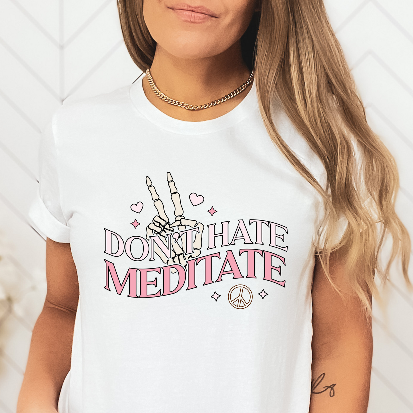 Dont Hate Meditate Shirt, Self Love, Yoga, Funny Shirt, Tee, Womens Shirt, Mom Shirt, Gift