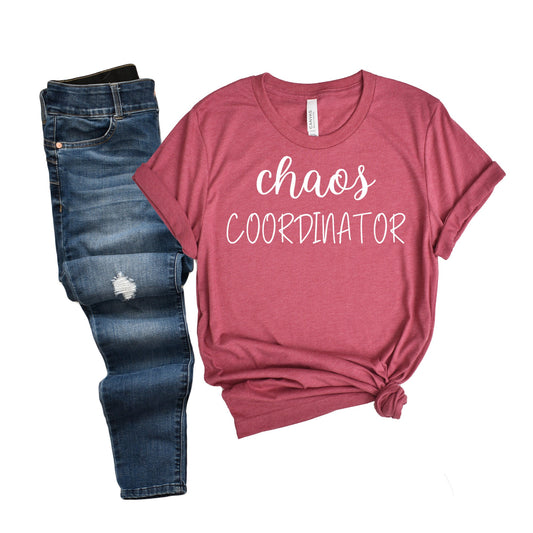 Chaos Coordinator Shirt,MAMA shirt,Mommy Shirt, Gift for Mother, Mama Shirt, Womens Clothing, Mom Tee, Teacher Shirt, Teacher Gift