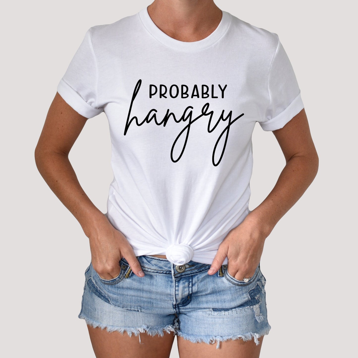 Probably Hangry Shirt, Hungry Shirt, Funny Shirt, Sarcastic Shirt, Sarcasm, Tee, Womens Shirt, Mom Shirt, Teen Shirt, Gift