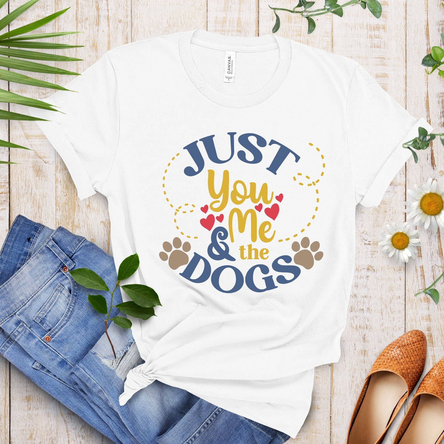 You Me And The Dogs, Dog Love shirt, Animal shirt, Animal Lover Tee, Love Paw, Dog Paw Gift, Gift for Dog Lover, Dog shirt