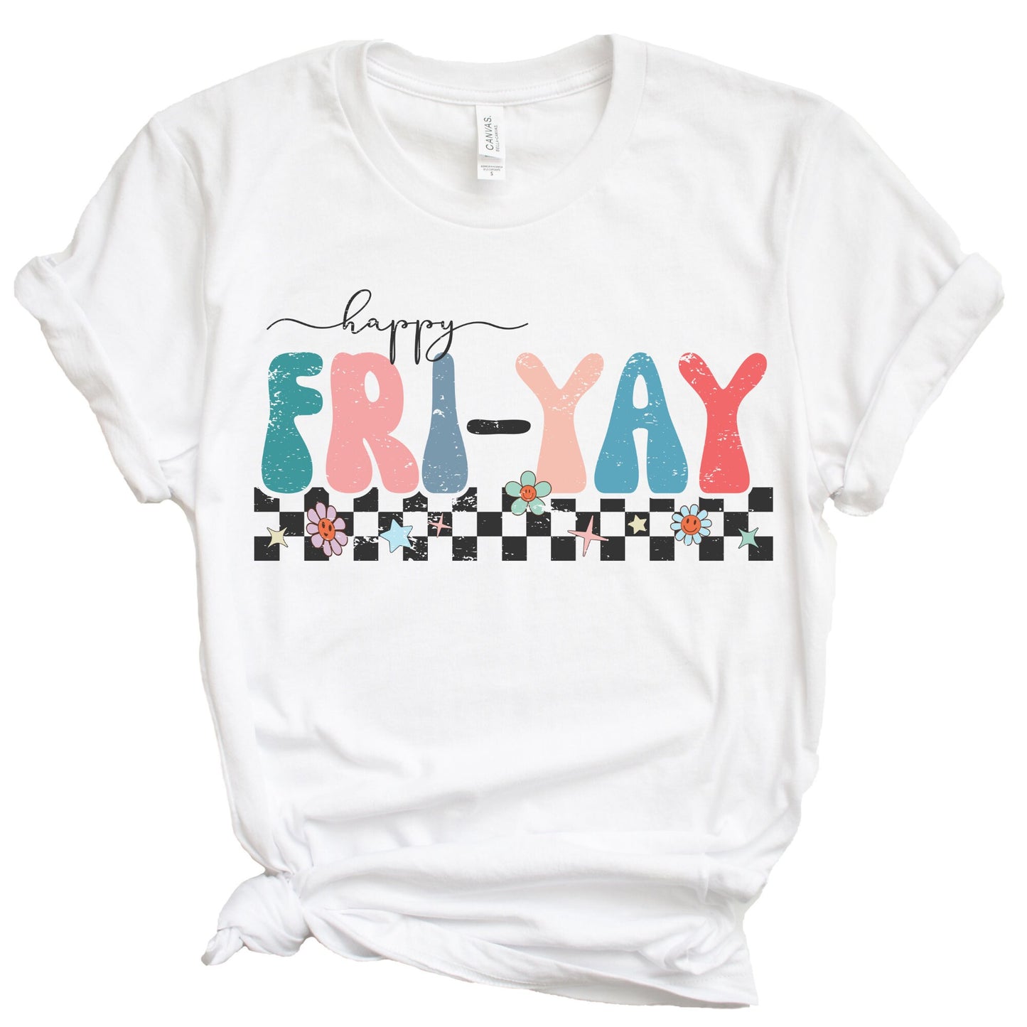 Happy Fri-Yay Shirt, Happy Friday Shirt, Friday Shirt, Weekend Shirt, Teacher Shirt, Mom Shirt, Mom Gift, Teacher Gift, Fri Yay Shirt