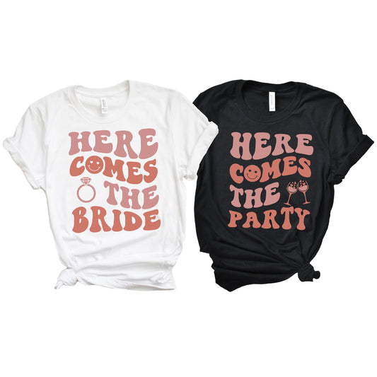 Bachelorette Party Shirt, Here Comes The Party Shirt, We Like To Party Shirt, Bridal Party, Bachelorette Gifts, Bride Shirt