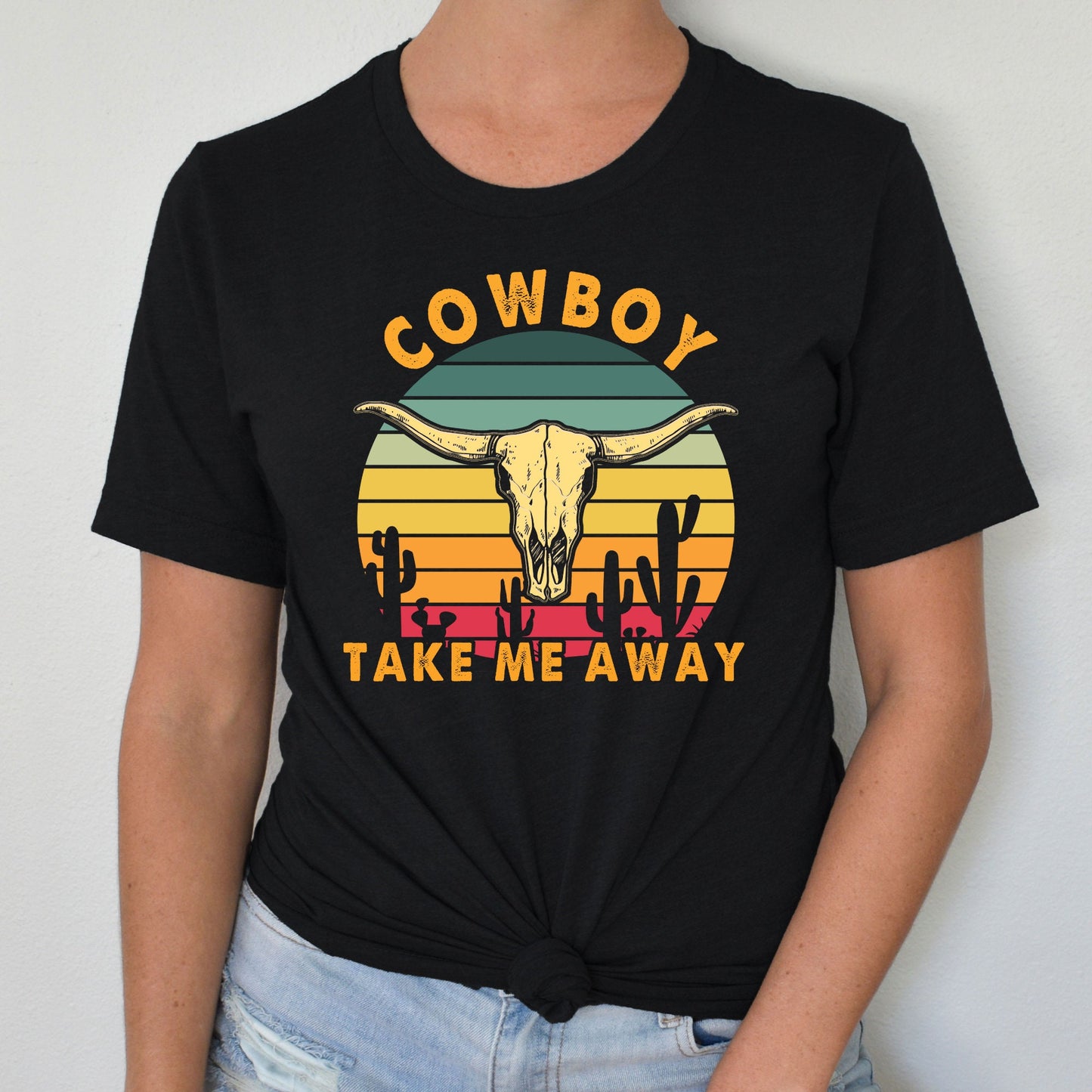 Cowboy Shirt, Cowboy Take Me Away, Western Shirt, Country Shirt, Womens Shirt, Travel, Hike