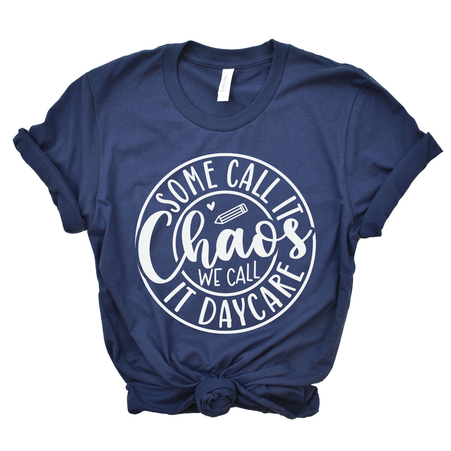 Some Call It Chaos Shirt, School Shirt, Daycare Teacher Shirt, Love to Teach, Teacher gift, Back to school shirt, Inspire, Teacher Shirt